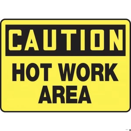 Accuform OSHA CAUTION Safety Sign HOT WORK MWLD603XL MWLD603XL